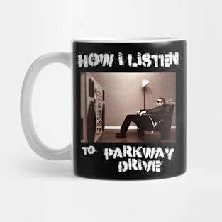 how i listen parkawy Mug